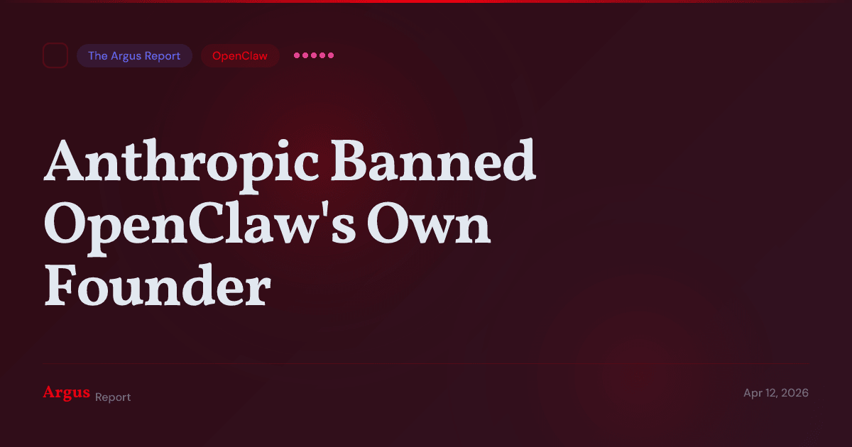 Anthropic Banned OpenClaw's Founder While He Was Following the Rules