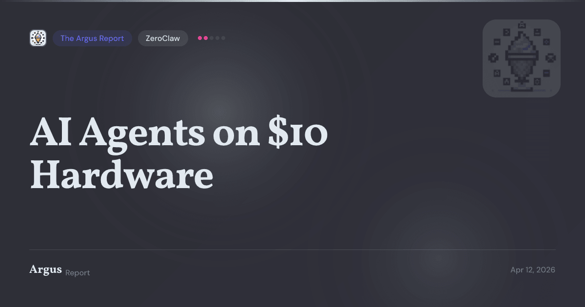 Someone Wrote an AI Agent That Runs on a $10 Device in 10 Milliseconds